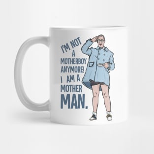 I'm a Mother MAN! Mug